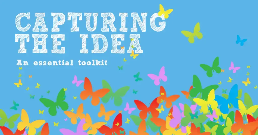 Capturing the Idea cover: "An essential toolkit" on sky blue, with a swarm of multicoloured butterflies rising from below